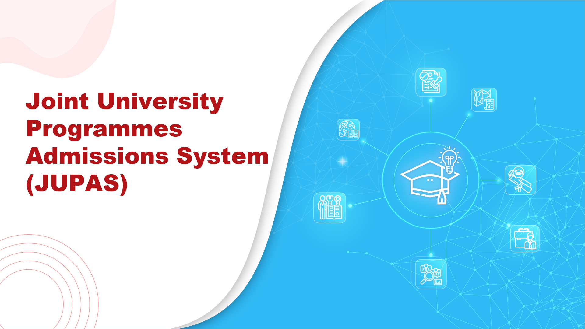Joint University Programmes Admissions System (JUPAS)